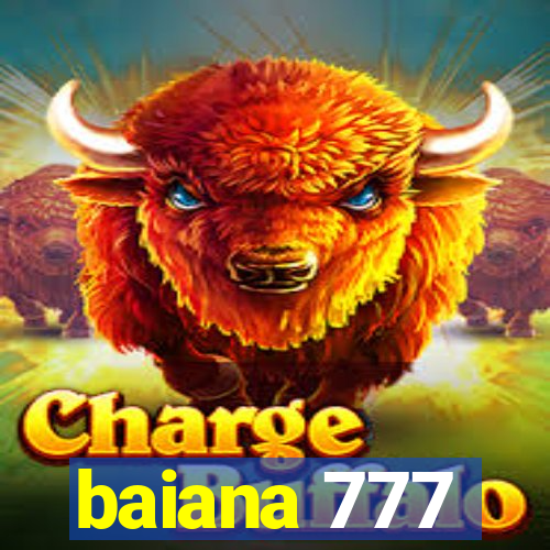 baiana 777